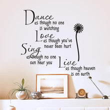 Load image into Gallery viewer, Dance Love Sing Live Inspirational Quotes Wall Decal
